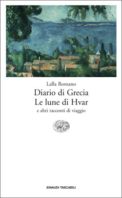 Copertina del libro Diario di Grecia. Le lune di Hvar di Lalla Romano