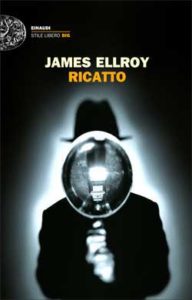 Copertina del libro Ricatto di James Ellroy