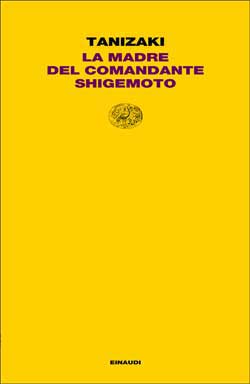 Copertina del libro La madre del Comandante Shigemoto di Tanizaki Jun'ichiro