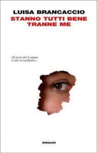 Copertina del libro Stanno tutti bene tranne me di Luisa Brancaccio