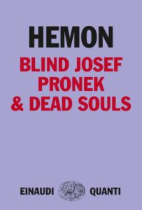 Copertina del libro Blind Josef Pronek & Dead Souls di Aleksandar Hemon