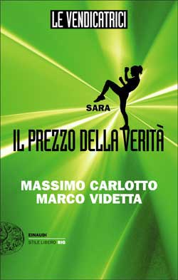 Copertina del libro Le Vendicatrici. Sara di Massimo Carlotto, Marco Videtta