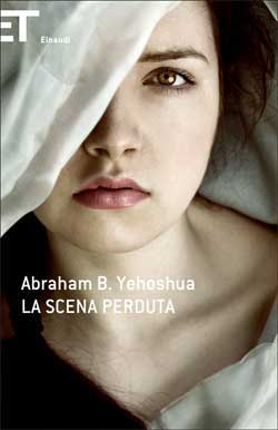 Copertina del libro La scena perduta di Abraham B. Yehoshua