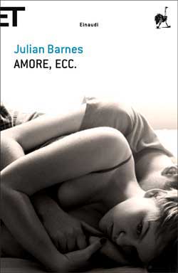 Copertina del libro Amore, ecc. di Julian Barnes