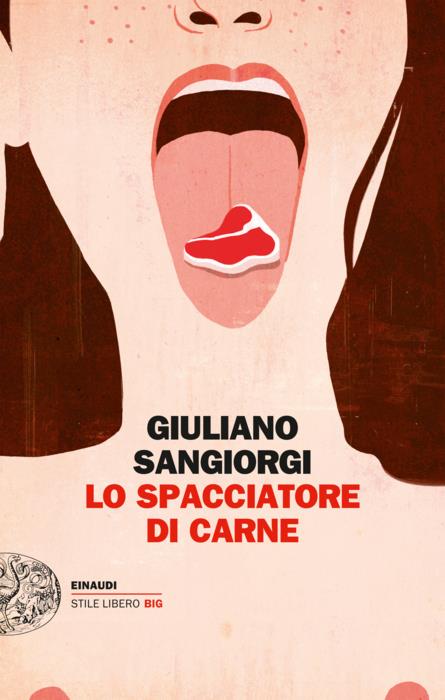 Copertina del libro Lo spacciatore di carne di Giuliano Sangiorgi