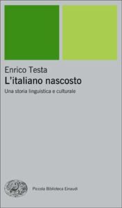Copertina del libro L’italiano nascosto di Enrico Testa