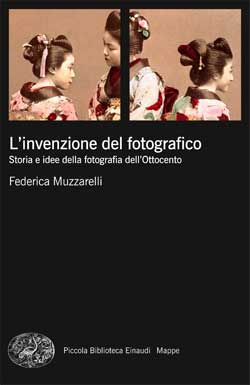 Copertina del libro L’invenzione del fotografico di Federica Muzzarelli