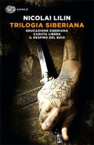Copertina del libro Trilogia siberiana di Nicolai Lilin