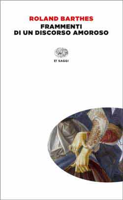 Copertina del libro Frammenti di un discorso amoroso di Roland Barthes