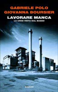 Copertina del libro Lavorare manca di Gabriele Polo, Giovanna Boursier