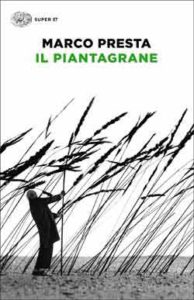 Copertina del libro Il piantagrane di Marco Presta