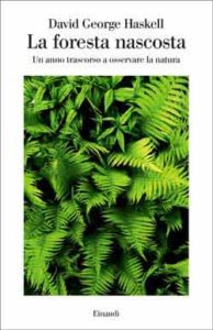 Copertina del libro La foresta nascosta di David George Haskell