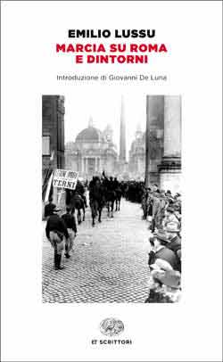 Copertina del libro Marcia su Roma e dintorni di Emilio Lussu