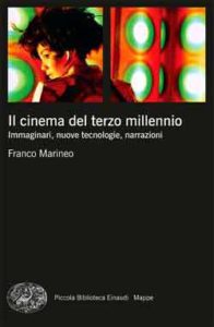 Copertina del libro Il cinema del terzo millennio di Franco Marineo