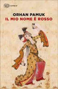 Copertina del libro Il mio nome è rosso di Orhan Pamuk