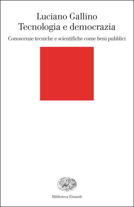 Copertina del libro Tecnologia e democrazia di Luciano Gallino