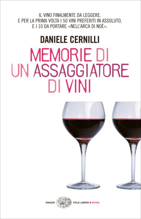 Copertina del libro Memorie di un assaggiatore di vini di Daniele Cernilli