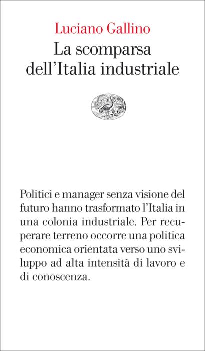 Copertina del libro La scomparsa dell’Italia industriale di Luciano Gallino