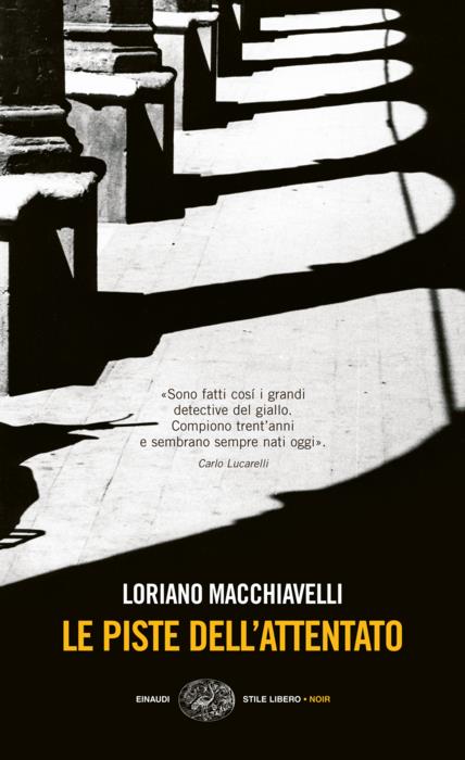 Copertina del libro Le piste dell’attentato di Loriano Macchiavelli