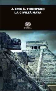 Copertina del libro La civiltà maya di J. Eric S. Thompson