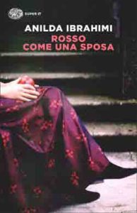 Copertina del libro Rosso come una sposa di Anilda Ibrahimi