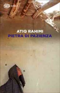 Copertina del libro Pietra di pazienza di Atiq Rahimi