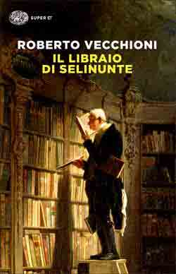 Copertina del libro Il libraio di Selinunte di Roberto Vecchioni