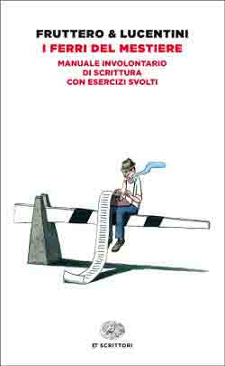 Copertina del libro I ferri del mestiere di Carlo Fruttero, Franco Lucentini