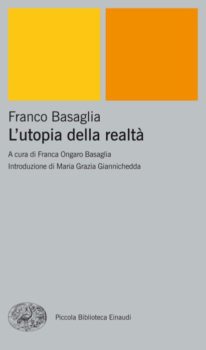 Copertina del libro L’utopia della realtà di Franco Basaglia