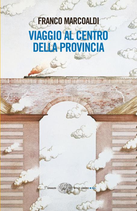 Copertina del libro Viaggio al centro della provincia di Franco Marcoaldi