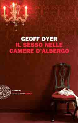 Copertina del libro Il sesso nelle camere d’albergo di Geoff Dyer