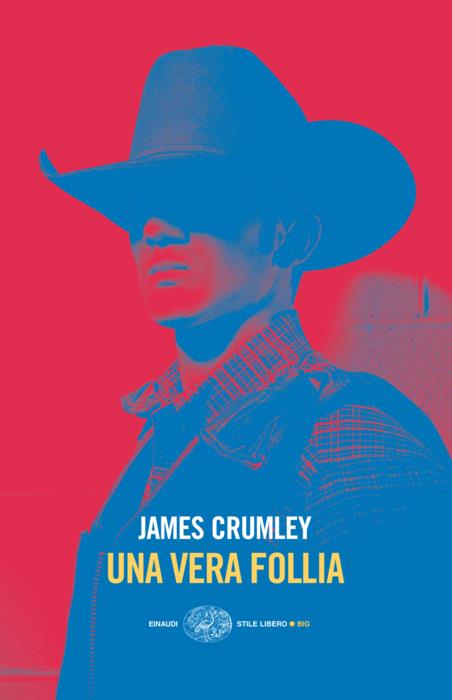 Copertina del libro Una vera follia di James Crumley