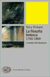 Copertina del libro La filosofia tedesca. 1760-1860 di Terry Pinkard