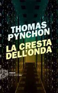 Copertina del libro La cresta dell’onda di Thomas Pynchon