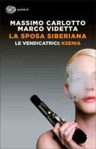 Copertina del libro La sposa siberiana di Massimo Carlotto, Marco Videtta