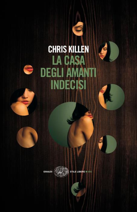 Copertina del libro La casa degli amanti indecisi di Chris Killen