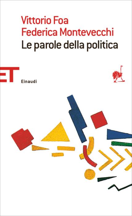 Copertina del libro Le parole della politica di Vittorio Foa, Federica Montevecchi