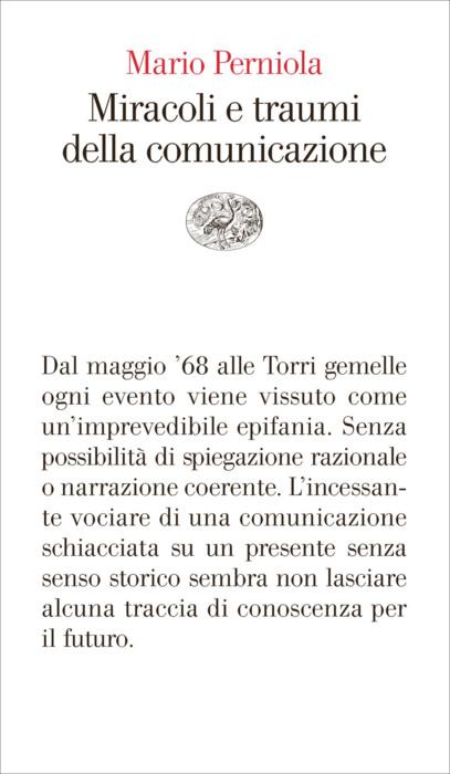 Copertina del libro Miracoli e traumi della comunicazione di Mario Perniola