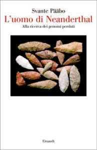 Copertina del libro L’uomo di Neanderthal di Svante Pääbo