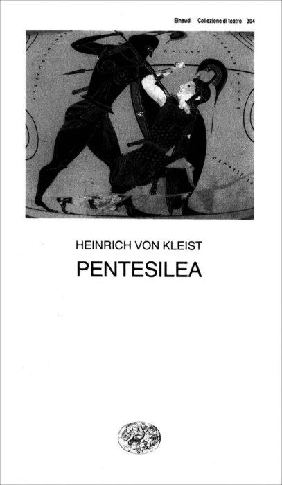 Copertina del libro Pentesilea di Heinrich von Kleist