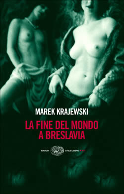 Copertina del libro La fine del mondo a Breslavia di Marek Krajewski