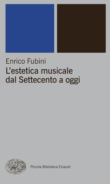 Copertina del libro L’estetica musicale dall’antichità al Settecento di Enrico Fubini