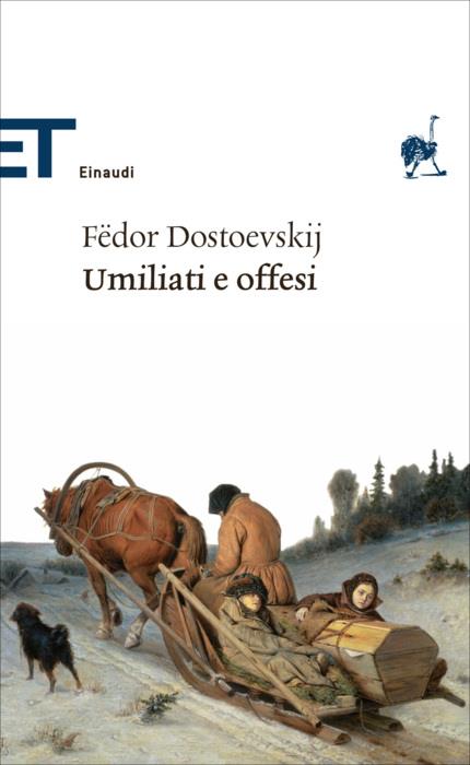 Copertina del libro Umiliati e offesi di Fëdor Dostoevskij