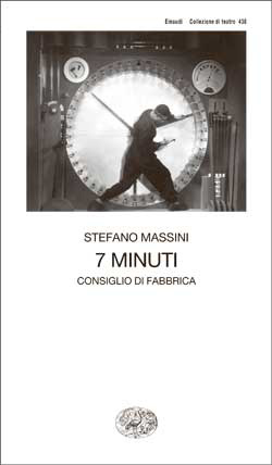 Copertina del libro 7 minuti di Stefano Massini