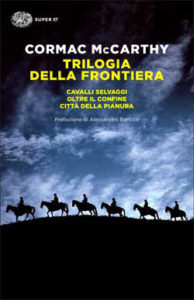 Copertina del libro Trilogia della frontiera di Cormac McCarthy