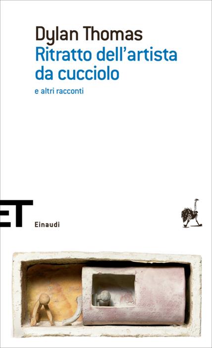 Copertina del libro Ritratto dell’artista da cucciolo di Dylan Thomas