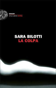 Copertina del libro La colpa di Sara Bilotti