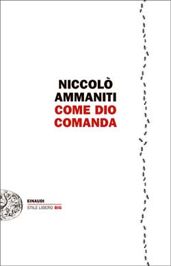 Copertina del libro Come Dio comanda di Niccolò Ammaniti