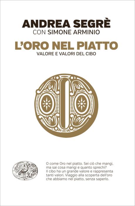 Copertina del libro L’oro nel piatto di Andrea Segrè, Simone Arminio