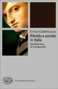Copertina del libro Ritratto e società in Italia di Enrico Castelnuovo